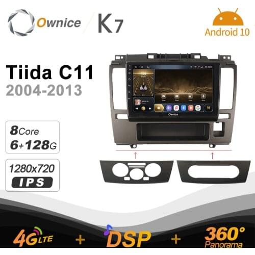 K7 Ownice 6G+128G Android 10.0 Car Radio For Nissan Tiida C11 2004 - 2013 Multimedia Audio 4G LTE GPS Navi 360 BT 5.0 Carplay