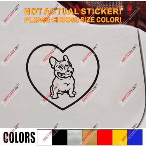 French Bulldog Love Heart Bull Dog Decal Sticker Puppy Car Vinyl pick size
