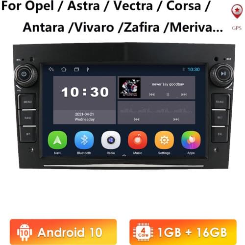 Android 10 2 Din Car Video Multimedia for Opel Vectra Vauxhall 2004 Zafira Corsa C D 2006 Vivaro Meriva Car Radio GPS Navigation