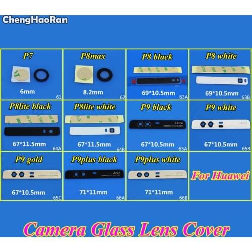 ChengHanRan New Rear Top Camera Glass Lens Cover For Huawei Ascend P7 P8max P8 P8 Lite P9 P9plus Repair Parts ( With Adhesive )