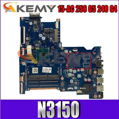 828299-001 828299-601 Laptop Motherboard For HP Pavillion 15-AC 256 G5 240 G4 N3150 Notebook Mainboard ABQ52 LA-C811P 828177-001