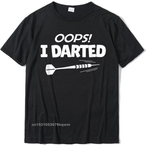 Darts Funny Oops I Darted Gift For Dart Player T-Shirt T Shirt Slim Fit Designer Men Tops Shirts Slim Fit Cotton