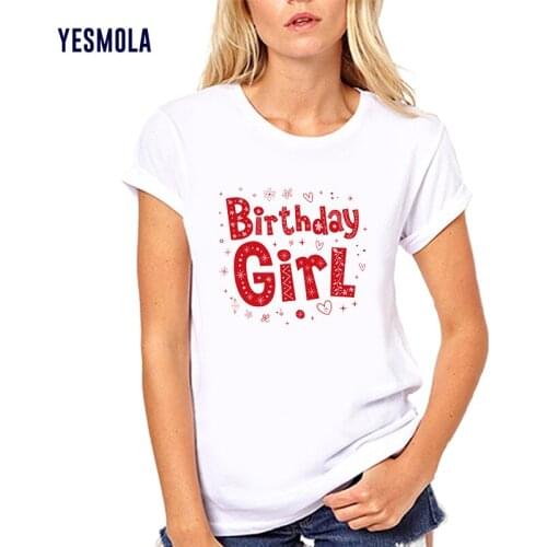 YESMOLA Womens T-shirt Birthday Girl Print Letter T Shirt Fashion Lady T-shirts Harajuku Short Sleeve Cotton Female T-shirt