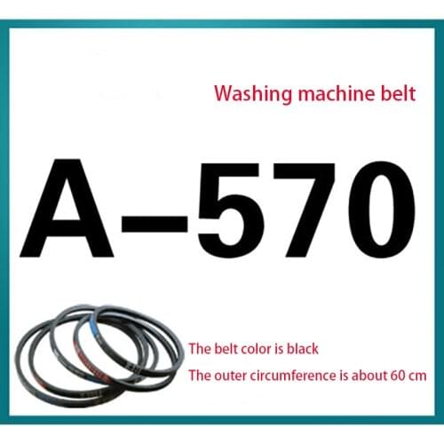 A-570 Washing machine belt A type belt transmission belt washing machine motor belt triangle belt antistatic belt accessories