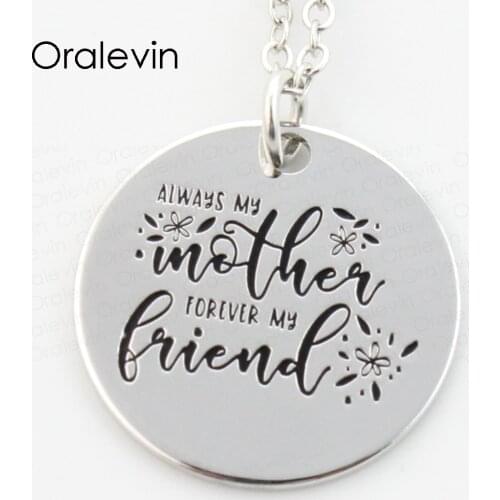 Wholesale ALWAYS MY MOTHER FOREVER MY FRIEND Engraved Disc Pendant Charms Necklace Lover Gift Jewelry 10Pcs/Lot,#LN228