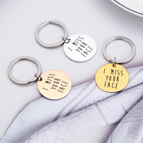 Rose Gold I MISS YOUR FACE Special Stainless Steel Engraved Letter Key Chains Rings Valentines Day Gift For Family