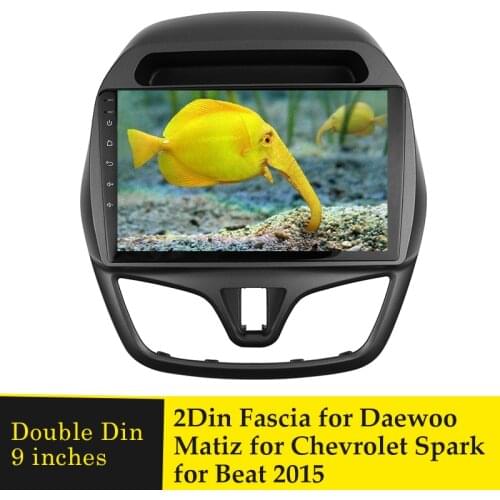 9" Car Radio Fascia for Chevrolet Spark for Beat for Daewoo Matiz 2015 Stereo DVD Panel Dashboard Installation Trim Frame Bezel