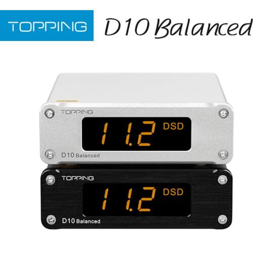 TOPPING D10 Balanced Decoder ES9038Q2M D10B USB DAC 384kHz DSD256 Analog/Digital Output Hi-Res USB Audio Decoder D10S