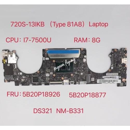 NM-B331 for Lenovo Ideapad 720S-13IKB Laptop Motherboard 81A8 CPU:I7-7500U RAM:8G FRU:5B20P18926 5B20P18877 100% Test Ok
