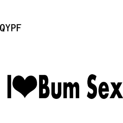 QYPF 15.7CM*3.4CM Funny Vinyl I Love Bum Sex Car Sticker And Decal Black Silver Accessories C15-3029