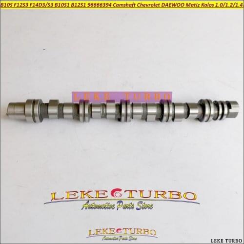 B10S F12S3 F14D3 F14S3 B10S1 B12S1 96666394 Camshaft For Chevrolet For DAEWOO Matiz Kalos 1.0L 995cc 1.2L 1150cc 1.4L 1399cc 02
