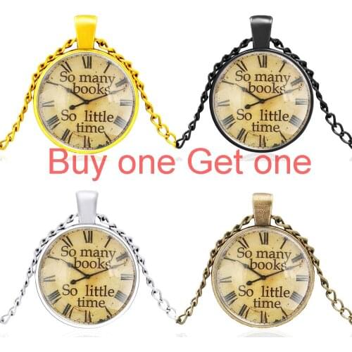 So Many Books So Little Time Clock Pattern Glass Cabochon Men Women Fashion Charm Pendant Necklace Jewelry Gifts