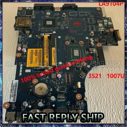 SHELI FOR DELL INSPIRON 3521 laptop motherboard LA-9104P 1007U mainboard NOTEBOOK PC SLJ8E 100% tested good working