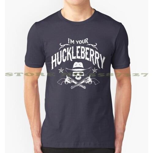 I'M Your Huckleberry ( Vintage Distressed ) Summer Funny T Shirt For Men Women Cowboy Cowboy Up Cowgirl Up Deadwood Dixie Dont