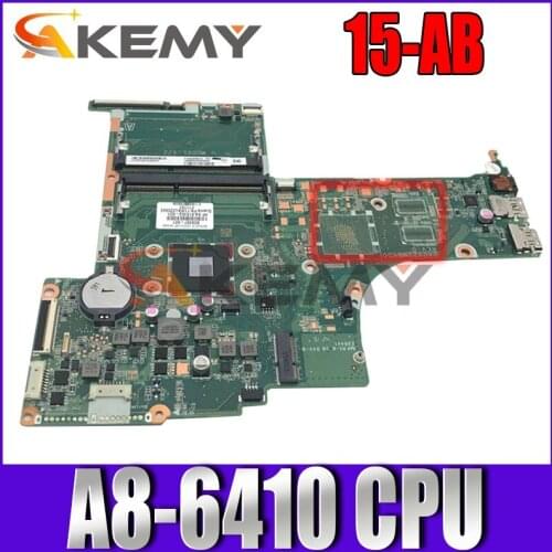 Akemy For HP PAVILION NOTEBOOK 15-AB motherboard 809337-601 809337-001 DA0X22MB6D0 X22 with A8-6410 CPU fully Tested