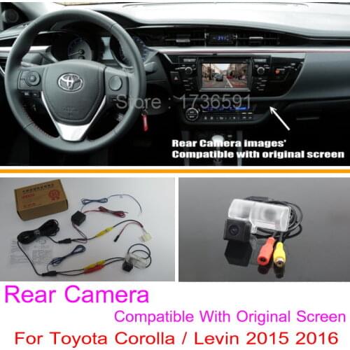 For Toyota Corolla / Levin 2015 2016 / RCA & Original Screen Compatible / Car Rear View Camera Sets / HD Back Up Reverse Camera