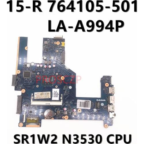 High quality For HP 15-R 764105-001 764105-501 764105-601 ZS050 LA-A994P SR1W2 N3530 CPU Laptop motherboard w/ 100% working we
