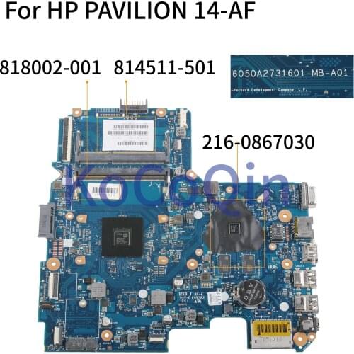 KoCoQin Laptop motherboard For HP PAVILION 14-AF 245 G4 A6 Mainboard 6050A2731601 818002-001 814511-001 814511-501 216-0867030