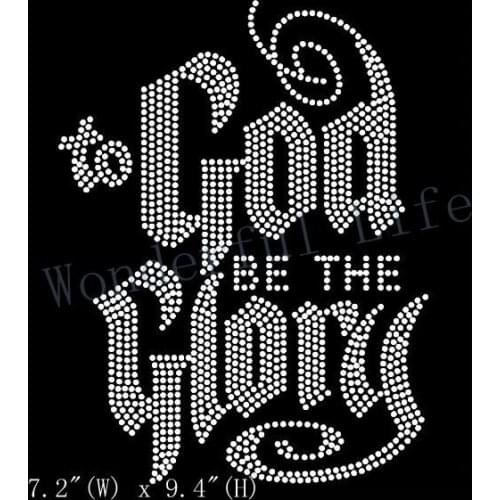 Free shipping hotfix rhinestones transfer inTO GOD BE THE GLORY words for clothing