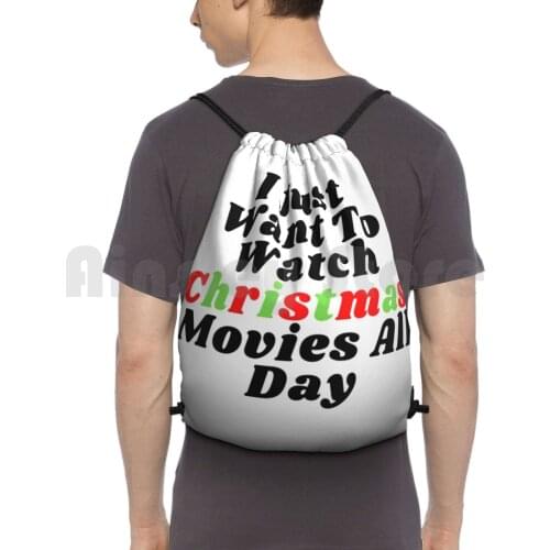 I Just Wanna Watch Christmas Movies Lazy Backpack Drawstring Bag Riding Climbing Gym Bag I Just Want To Watch Christmas
