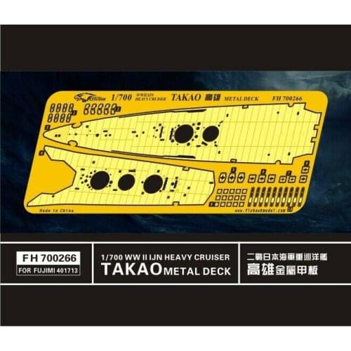 Flyhawk PE FH700266 1/700 WWII IJN TAKAO Metal Deck(For Fujimi 401713)