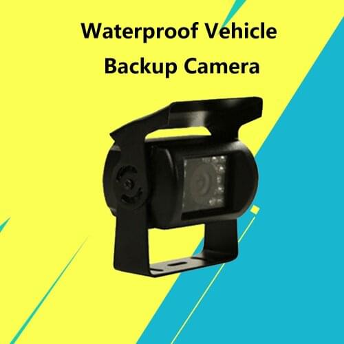 Waterproof Vehicle Backup Camera 18 IR Night Vision Car Front / Rearview Camera for 12-24V Truck/Box Truck/RV/Camper/Bus/Van