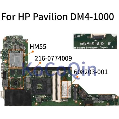 KoCoQin Laptop motherboard For HP Pavilion DM4-1000 Mainboard 608203-001 6050A2314301-MB-A04 HM55 216-0774009 DDR3