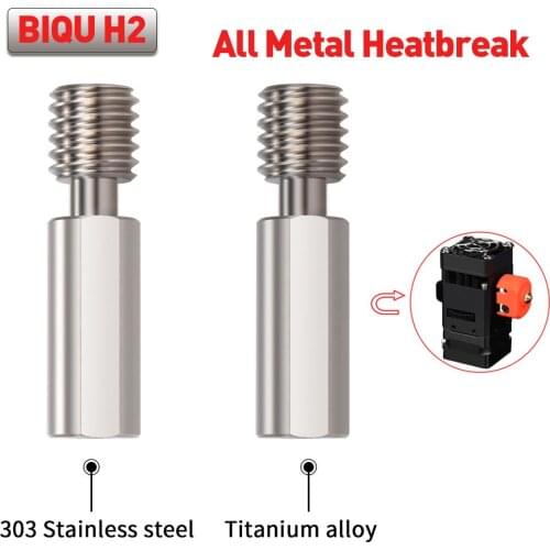 BIQU H2 All Metal Extruder Heat Break 303 Stainless Steel/Titanium Alloy Heat Break 3D Printer Parts For BIQU-BX H2 Extruder V6