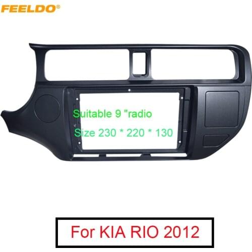 FEELDO Car 2Din Audio Radio Fascia Frame For KIA RIO 2012 9 Inch Big Screen Stereo Dash Fitting Panel Frame Kit