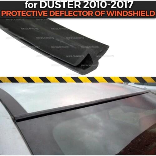 Protective deflector for Renault Duster 2010-2017 of windshield Rubber protection aerodynamic car styling cover pad accessories