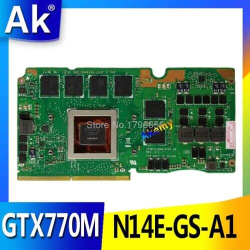 AK GTX770M 3GB N14E-GS-A1 VGA card For ASUS ROG G750Y47JX-BL G750J G750JX laptop card GeForce VGA Graphic card Video card