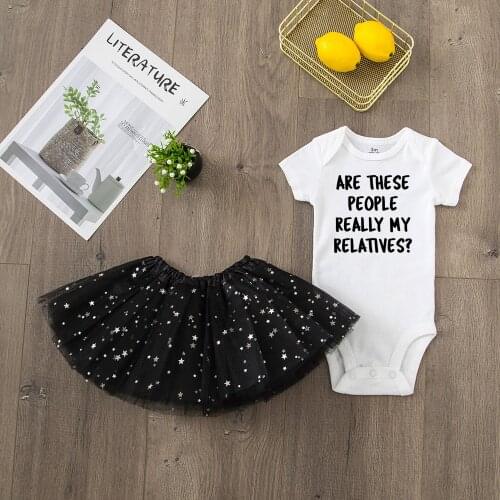 Are These Prople Really My Relatives Girls Funny Short SleeveRomper Lovely Tutu Skirt 2pcs Sets Infant Fashion Suit