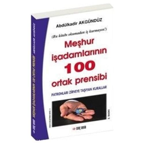 Famous İşadamlarının 100 Common Principle-Abdulkadir AKGÜNDÜZ - 206 sh - Shipping from Turkey