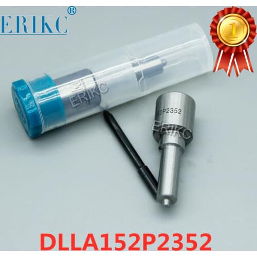 ERIKC Nozzle DLLA152P2352 Oil Burner DLLA 152 P2352 Diesel Fuel Injector Spray Gun parts 0 433 172 352 for Injection 0445110542