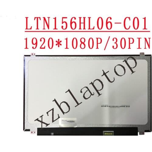 LTN156HL06-C01 LCD Screen 15.6 inch 1920X1080 eDP 30pins Slim 72% NTSC Glossy WUXGA Laptop Matrix LTN156HL06 C01 Panel