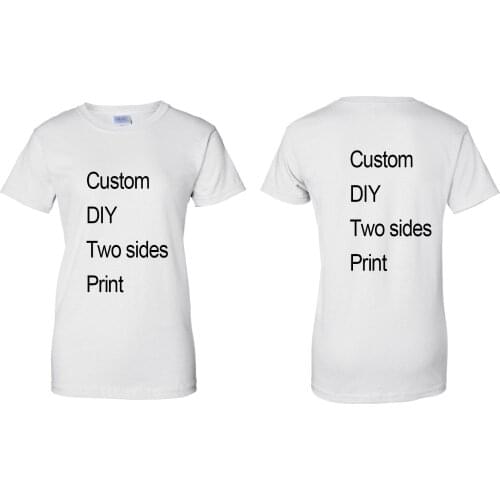 Two Sides Print DIY T-Shirt Custom Women T Shirts Friend Team Unique Fashion Lady Cotton Tops Ladies Graphic Tees Basic Tshirt