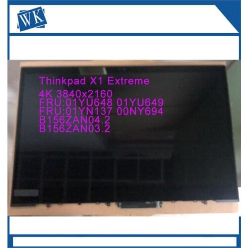 Lenovo ThinkPad X1 Extreme Lcd Touch Screen w/Bezel 4K 3840x2160 FRU: 01YU648 01YU649 01YN137 00NY694 B156ZAN04.2 B156ZAN 03.2