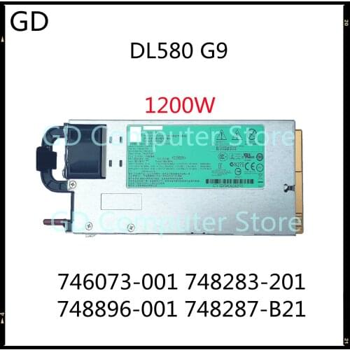GD For HP DL580 G9 1200W Server Power Supply HSTNS-PL30-AD 746073-001 748283-201 748896-001 748287-B21 Mining PSU Full Tested