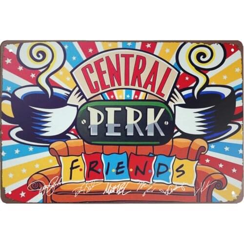 Central perk Friends tin Signs Vintage bar Cafe Garage Home Wall Decoration Coffee Sign 8x12inch
