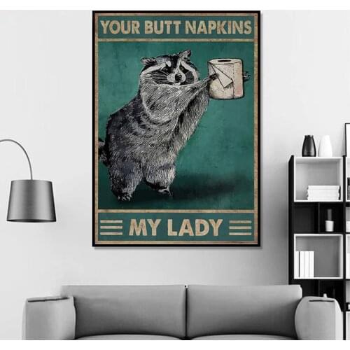 Your Butt Napkins My Lady Paper Canvas Painting Animal Posters Prints Wall Art Pictures for Funny Toilet Wall Decoration Cuadros