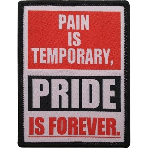 Military Patch Pain Is Temporary Pride Is Forever Woven Cloth DIY Patch Armband Apparel Accessories For Coat Vest Clothes