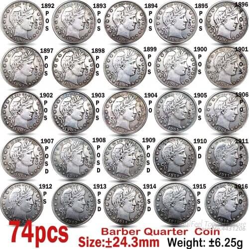 74PCS USA Antique Imitation Coins 1892-1916 Barber Quarter Dollar COPY Coin 24mm Coins Set Full