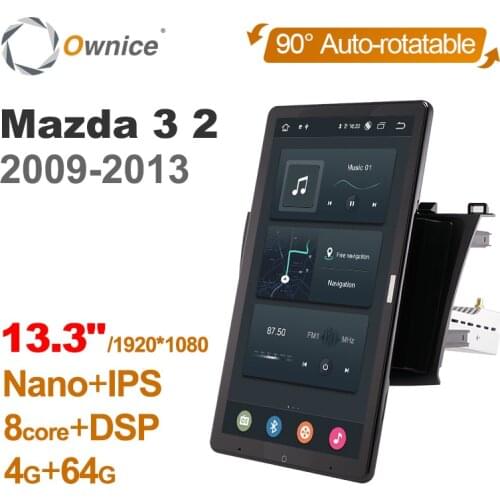 1920*1080 Android 10.0 Ownice 13.3 Inch Rotation Autoradio 1 Din for Mazda 3 2 2009 - 2013 Car Radio Auto GPS Multimedia DSP IPS