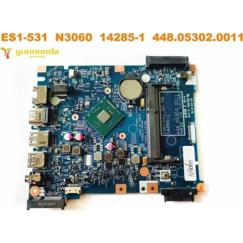 Original for ACER ES1-531 Laptop motherboard ES1-531 N3060 14285-1 448.05302.0011 tested good free shipping