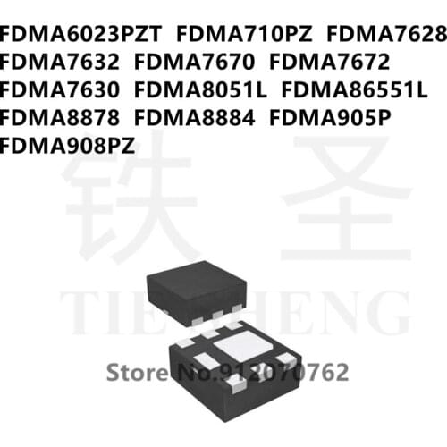 FDMA6023PZT FDMA710PZ FDMA7628 FDMA7632 FDMA7670 FDMA7672 FDMA7630 FDMA8051L FDMA86551L FDMA8878 FDMA8884 FDMA905P FDMA908PZ