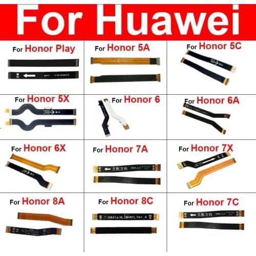 Motherboard LCD Flex Cable For Huawei Honor 5A 5C 5X 6 6A 6X 7A 7C 7X 7S 8A 8C Play 3 5.7in Pro Mainboard Main Board Flex Ribbon