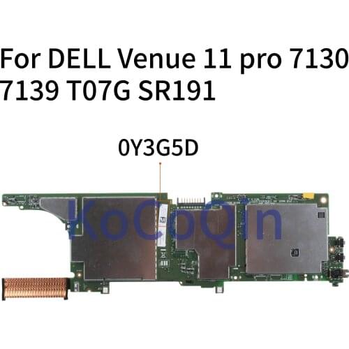KoCoQin Laptop motherboard For DELL Venue 11 pro 7130 7139 T07G I5-4210Y 4G Ram Mainboard CN-0Y3G5D 0Y3G5D SR191