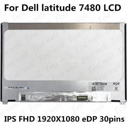 LCD replacement For dell Latitude 7480 7490 Laptop LCD screen N140HCE-G52 B140HAN03.3 NV140FHM-N47 1920*1080 EDP 30pins Tested