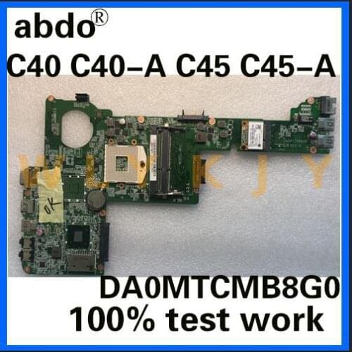 Abdo DA0MTCMB8G0 is suitable for Toshiba C40 C40-A C45 C45-A notebook motherboard PGA989 HM76 DDR3 100% test work