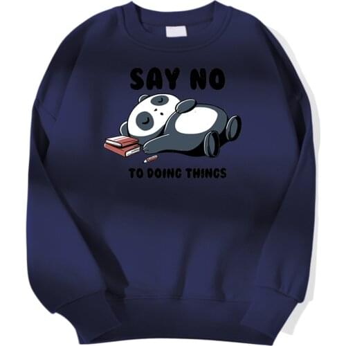 Say No To Doing Thing Panda Sweatshirt Warm Fleece Autumn Woman Sweatshirts Casual Creative Hoodie Fashion Cool Hoodie Female